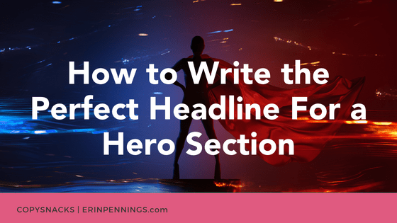 How to Write the Perfect Headline For a Hero Section